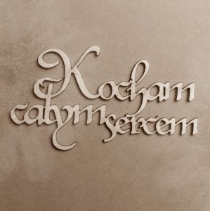 Tekturka Napis "Kocham całym sercem"