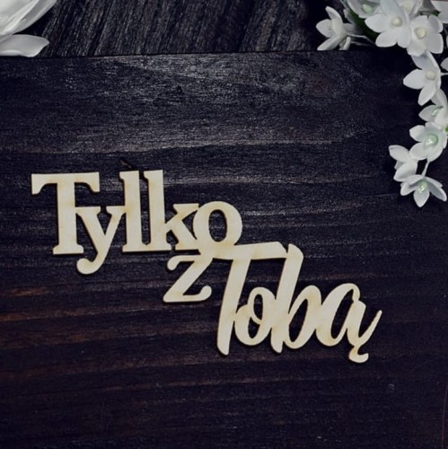 TYLKO Z TOBA.jpg