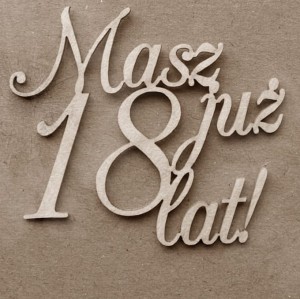 Tekturka Masz juz 18 lat